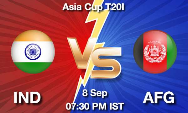 IND vs AFG Dream11 Team Prediction Today match, Fantasy Cricket Tips