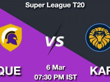 QUE vs KAR Dream11 Prediction, Match Preview, Fantasy Cricket Tips