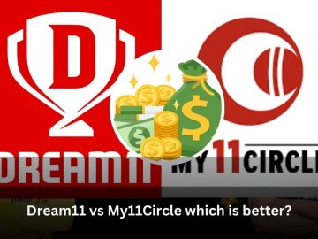 Dream11 vs My11Circle which is better?