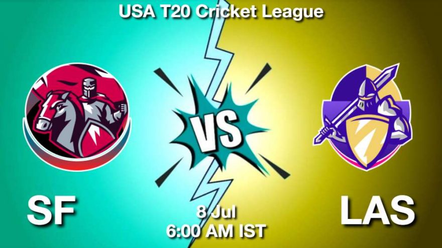 SF vs LAS Dream11 Prediction, Match Preview, Fantasy Cricket Tips